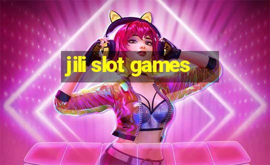 jili slot games