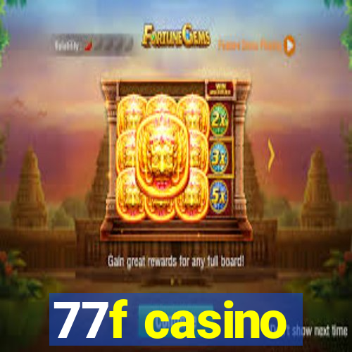 77f casino