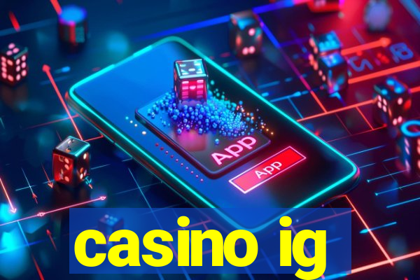 casino ig