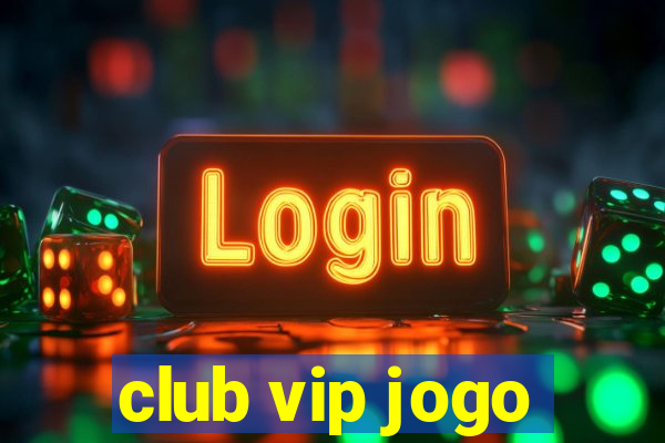 club vip jogo