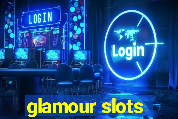 glamour slots