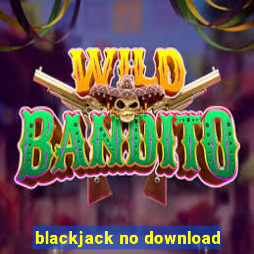 blackjack no download