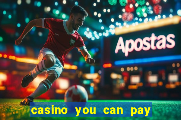 casino you can pay with phone bill