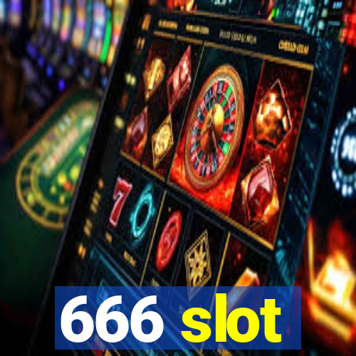 666 slot