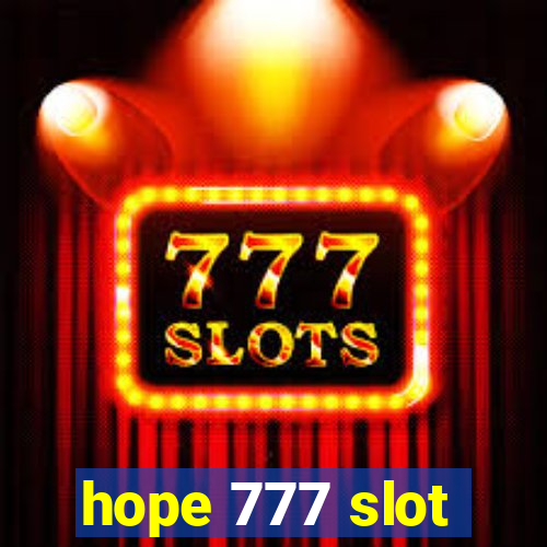 hope 777 slot