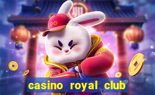 casino royal club no deposit bonus