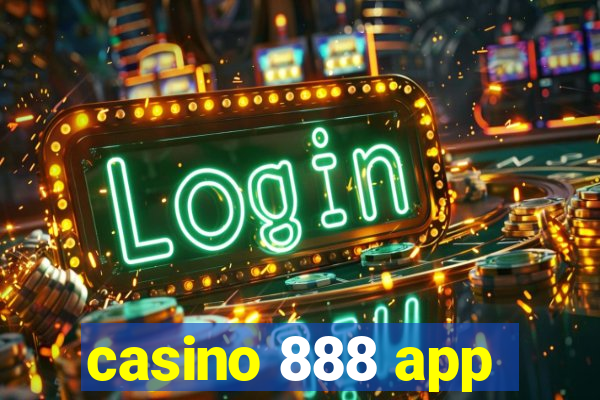 casino 888 app