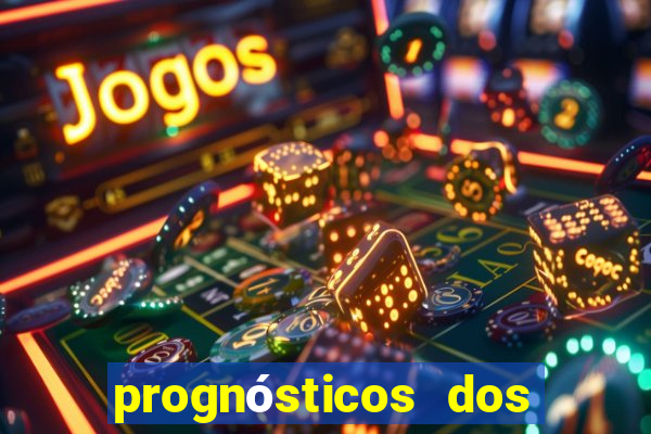 prognósticos dos jogos de hoje