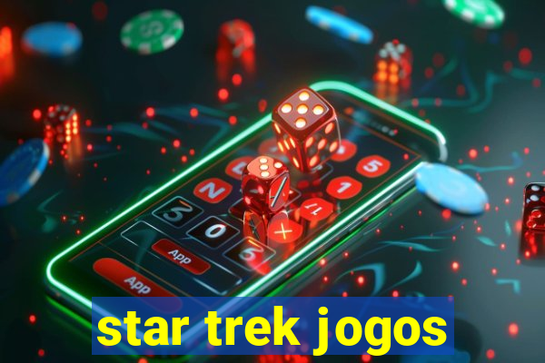 star trek jogos