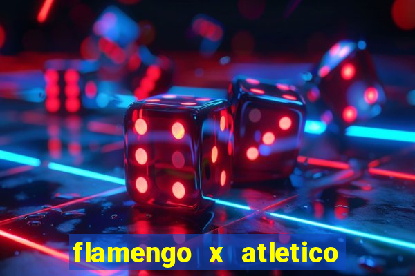 flamengo x atletico go transmiss?o