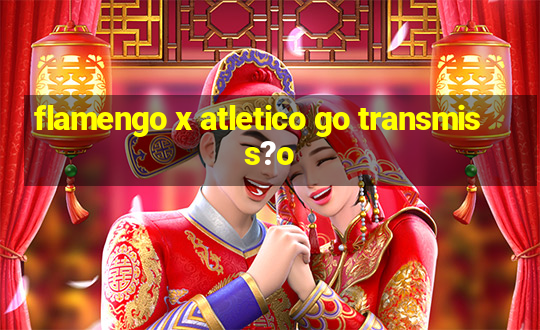 flamengo x atletico go transmiss?o