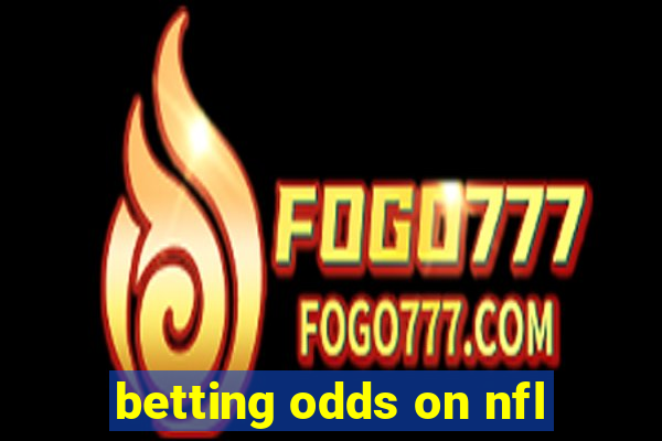 betting odds on nfl