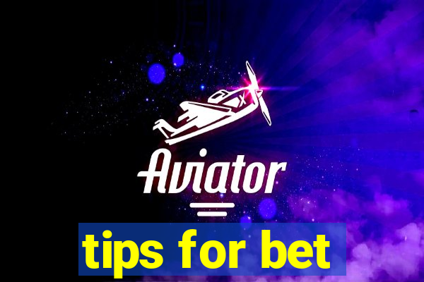 tips for bet