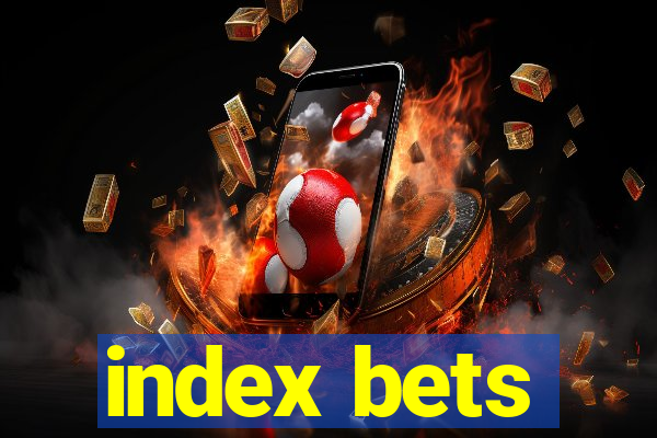 index bets