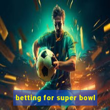 betting for super bowl