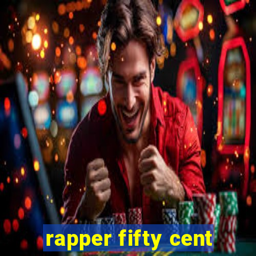 rapper fifty cent