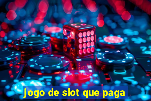 jogo de slot que paga