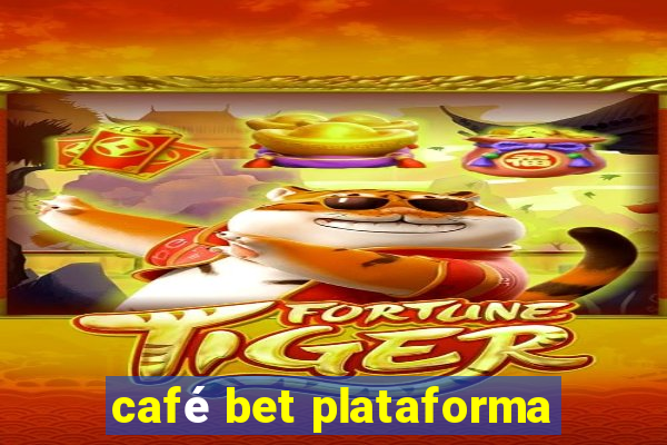 café bet plataforma