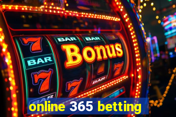 online 365 betting