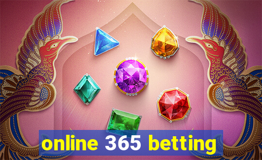 online 365 betting