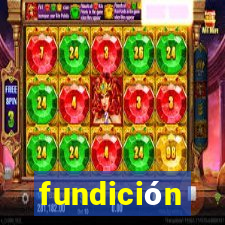 fundición