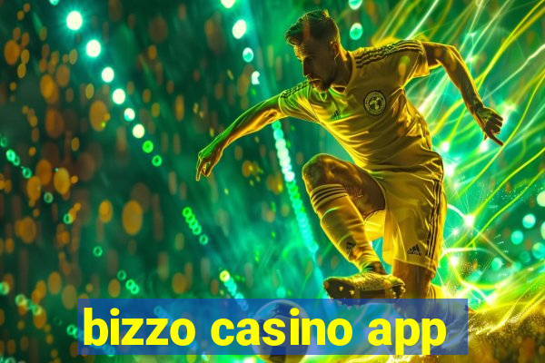 bizzo casino app