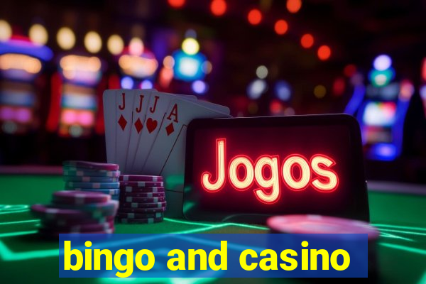 bingo and casino