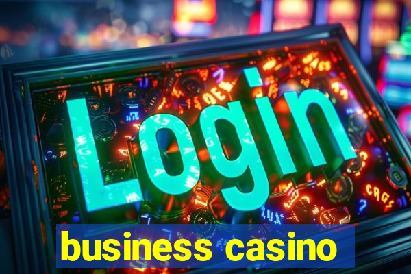 business casino