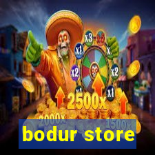 bodur store