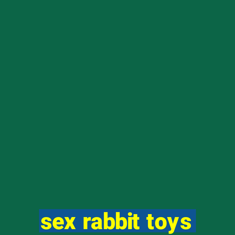 sex rabbit toys