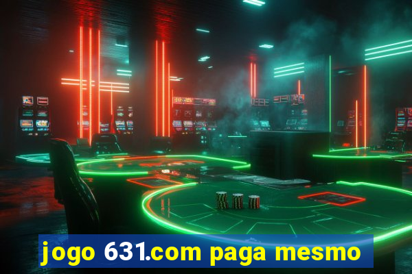 jogo 631.com paga mesmo