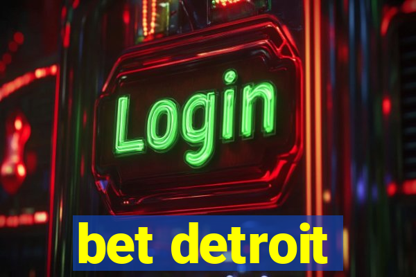 bet detroit