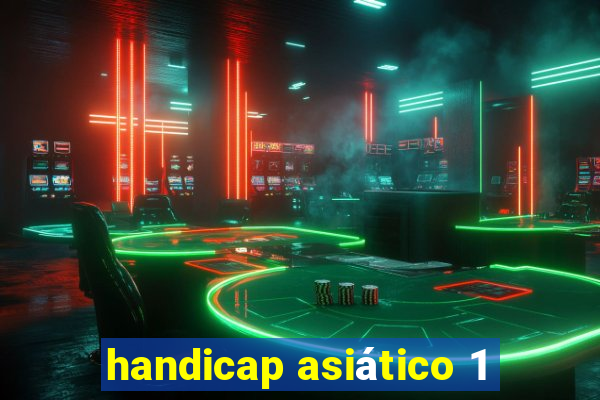 handicap asiático 1