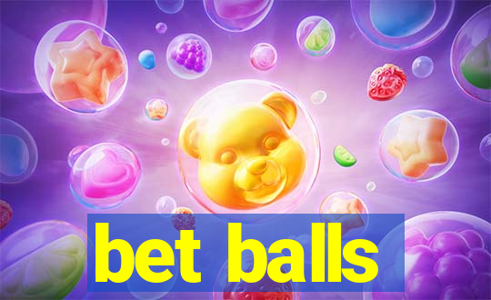 bet balls