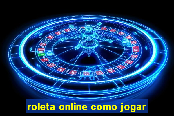 roleta online como jogar