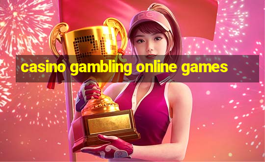 casino gambling online games