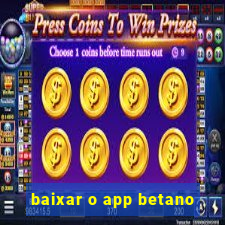 baixar o app betano