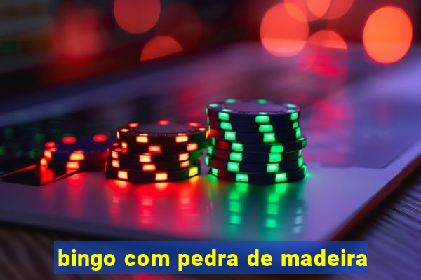 bingo com pedra de madeira