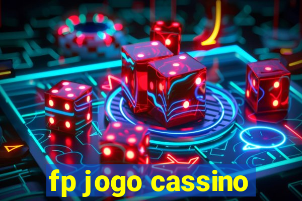 fp jogo cassino