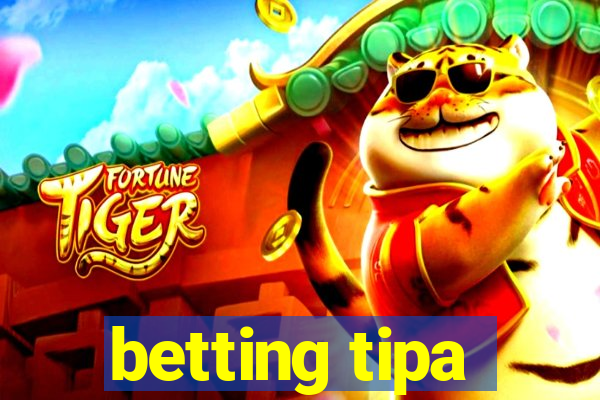 betting tipa