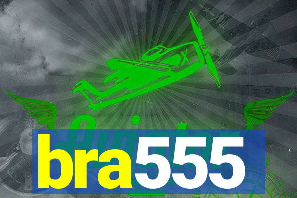 bra555