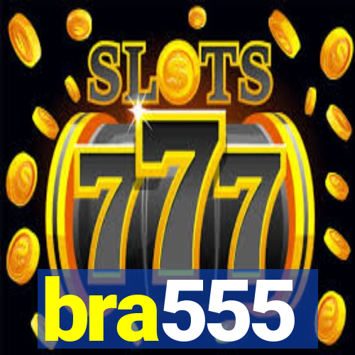 bra555