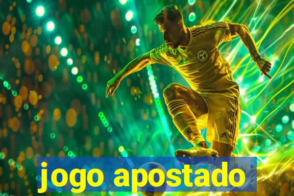 jogo apostado