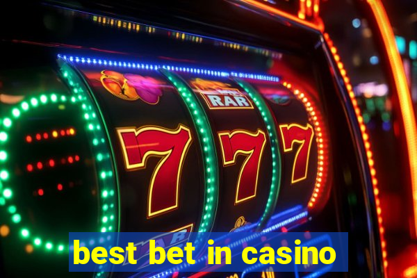 best bet in casino