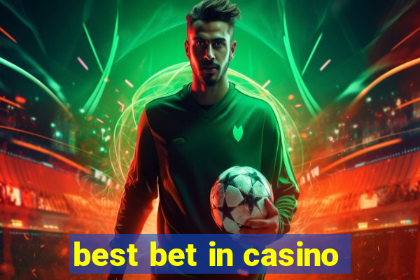 best bet in casino