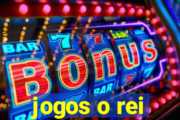 jogos o rei