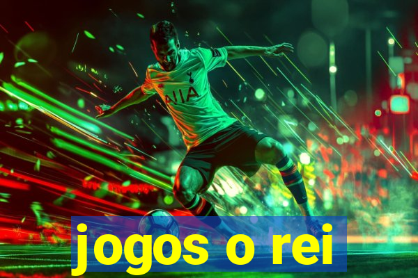 jogos o rei