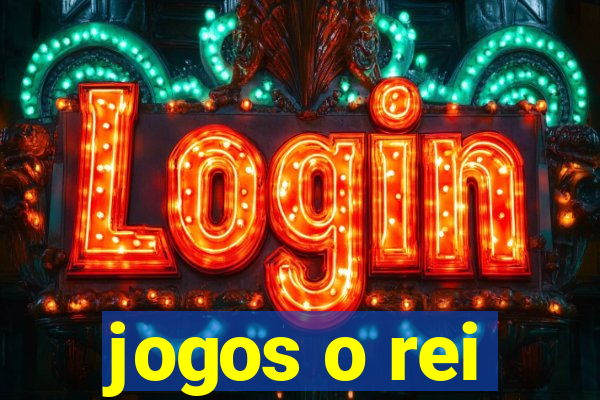 jogos o rei