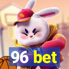 96 bet