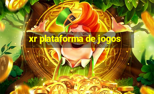 xr plataforma de jogos